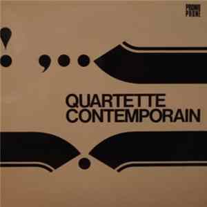 Quartette Contemporain - Quartette Contemporain Et Voix mp3