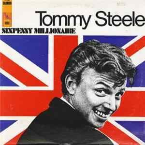 Tommy Steele With Geoff Love And His Orchestra - Sixpenny Millionaire mp3