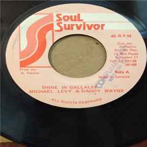 Michael Levy & Daddy Wayne - Shine In Gallalee mp3