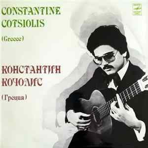 Constantine Cotsiolis - Константин Кочолис mp3
