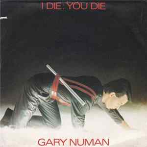 Gary Numan - I Die: You Die mp3