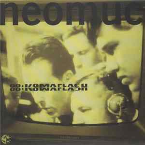 88:Komaflash / Organics - Neomuc / Bay Area Underworld mp3