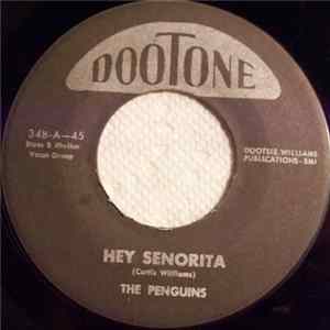 The Penguins - Hey Senorita / Earth Angel (Will You Be Mine) mp3