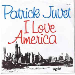 Patrick Juvet - I Love America mp3
