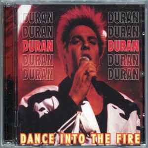 Duran Duran - Dance Into The Fire mp3