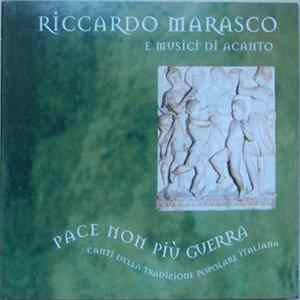 Riccardo Marasco, Musici Di Acanto - Pace non Più Guerra mp3