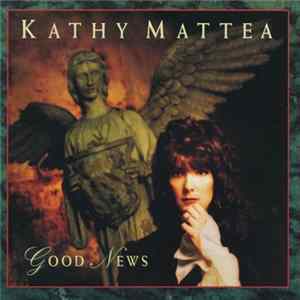 Kathy Mattea - Good News mp3