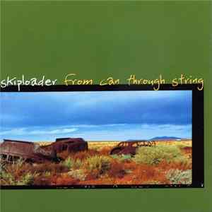 Skiploader - From Can Through String mp3