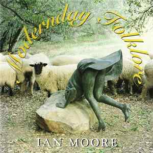 Ian Moore - Modernday Folklore mp3