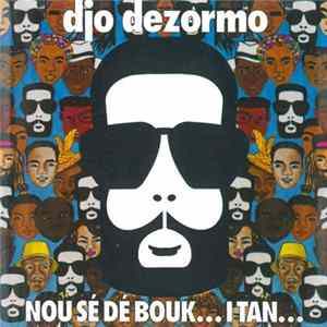 Djo Dezormo - Nou Sé Dé Bouk...I Tan... mp3