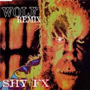 Shy FX - Wolf (Remixes) mp3
