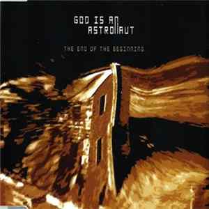 God Is An Astronaut - The End Of The Beginning mp3