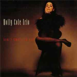 Holly Cole Trio - Don't Smoke In Bed mp3