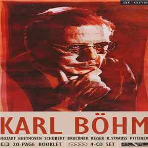 Karl Böhm / Mozart, Beethoven, Schubert, Bruckner, Reger, R. Strauss, Pftizner - Mozart, Beethoven, Schubert, Reger, R.Strauss, Pfitzner mp3
