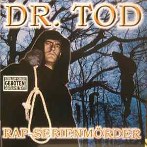 Dr. Tod - Rap-Serienmörder mp3