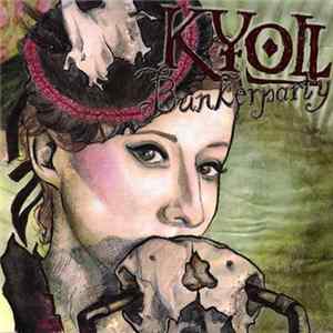 Kyoll - Bunkerparty mp3