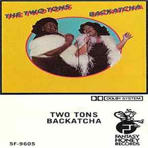 The Two Tons - Backatcha mp3