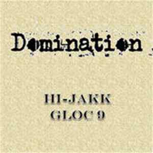 Hi-Jakkk, Gloc-9 - Domination mp3