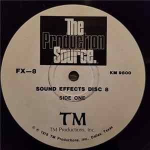Unknown Artist - The Production Source, Sound Effects Disc 8 mp3