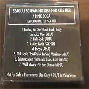 Seagull Screaming Kiss Her Kiss Her - Pink Soda mp3
