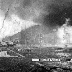 Disobey // Old Wounds - Disobey//Old Wounds mp3
