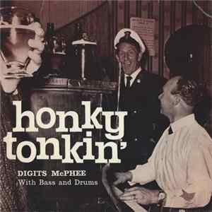 Digits McPhee - Honky Tonkin' mp3
