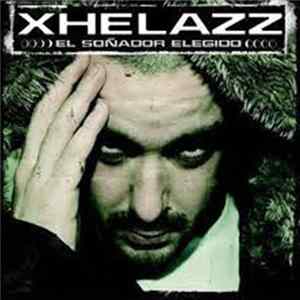 Xhelazz - El Soñador Elegido mp3