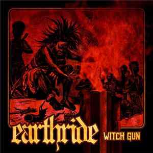 Earthride - Witch Gun mp3