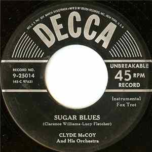Clyde McCoy And His Orchestra - Sugar Blues / I've Found A New Baby mp3