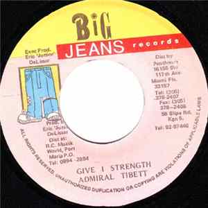 Admiral Tibett - Give I Strength mp3
