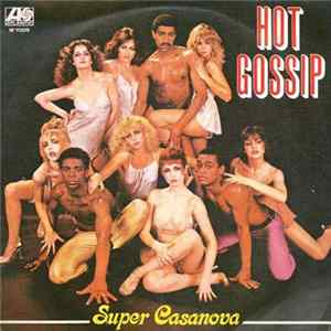 Hot Gossip - Super Casanova mp3