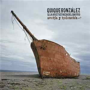 Quique González Y La Aristocracia Del Barrio - Avería Y Redención #7 mp3