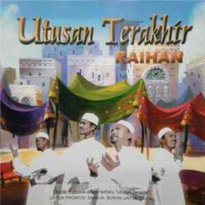 Raihan - Utusan Terakhir mp3