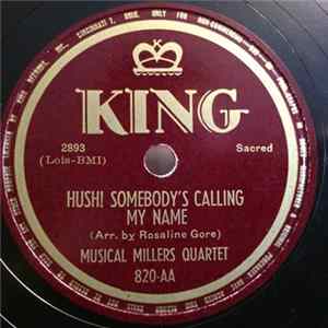 Musical Millers Quartet - I'm On The Battlefield For My Lord / Hush! Somebody's Calling My Name mp3