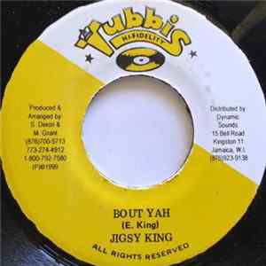 Jigsy King - Bout Yah mp3