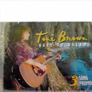 Toni Brown - Dare To Dream mp3