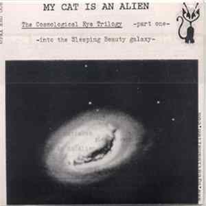 My Cat Is An Alien - The Cosmological Eye Trilogy - Part One mp3