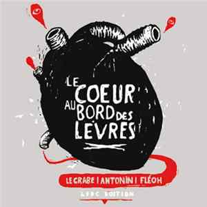 Le Crabe - Le coeur au bord des lèvres mp3