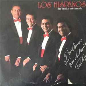 Los Hispanos Quartet - Ha Vuelto Mi Canción mp3