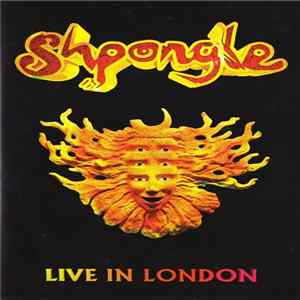 Shpongle - Live In London mp3