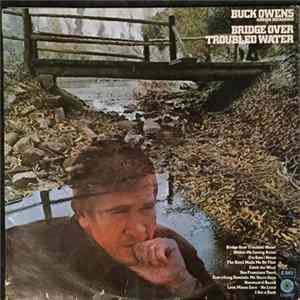 Buck Owens And His Buckaroos - Bridge Over Troubled Water mp3