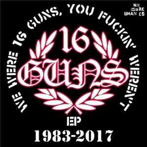 16 Guns - We Were 16 Guns, You Fuckin' Weren't EP mp3