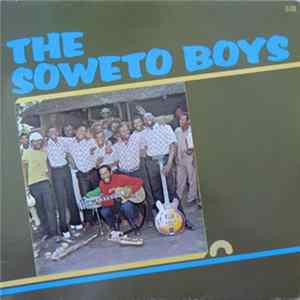 The Soweto Boys - The Soweto Boys mp3