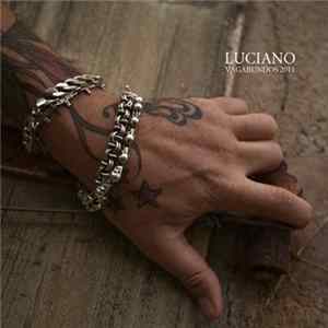 Luciano - Vagabundos (Unmixed Singles) mp3
