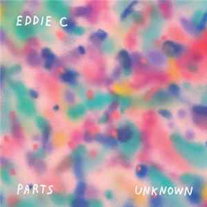 Eddie C - Parts Unknown mp3