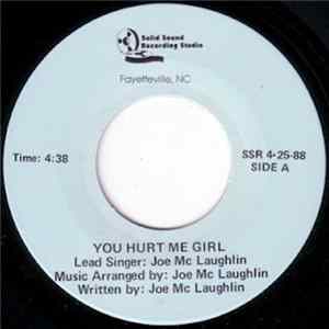Joe McLaughlin - You Hurt Me Girl / Get High With Me Tonight mp3