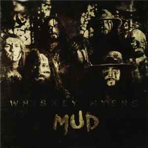 Whiskey Myers - Mud mp3
