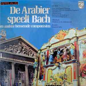 Draaiorgel De Arabier - De Arabier Speelt Bach En Andere Beroemde Componisten mp3
