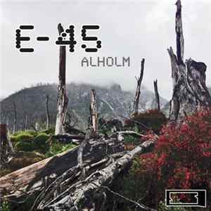 E-45 - Alholm mp3