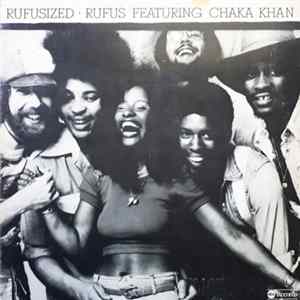 Rufus Featuring Chaka Khan - Rufusized mp3